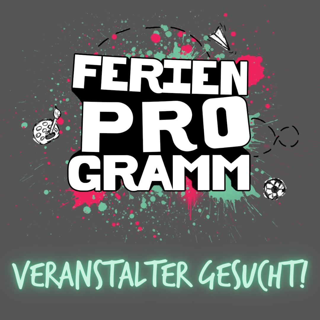 Grafik mit Schriftzug "Ferienprogramm - Veranstalter gesucht!"